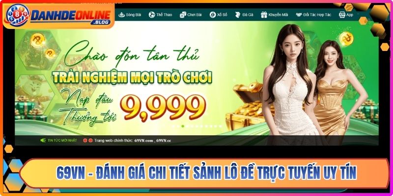 69vn - Đánh Giá Chi Tiết Sảnh Lô Đề Trực Tuyến Uy Tín 1 69vn - Đánh Giá Chi Tiết Sảnh Lô Đề Trực Tuyến Uy Tín