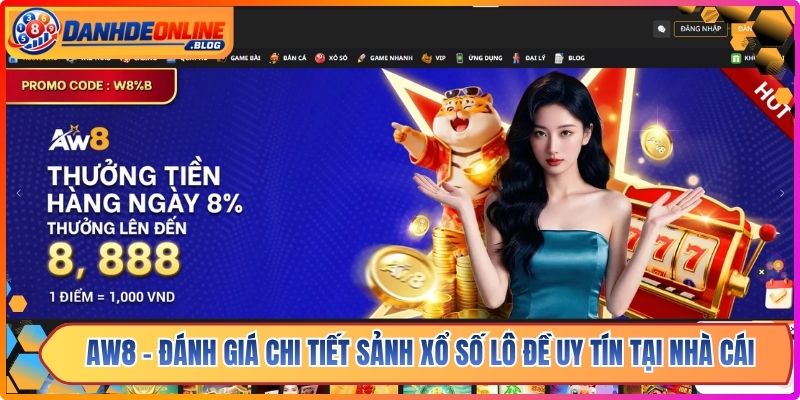 AW8 - Đánh Giá Chi Tiết Sảnh Xổ Số Lô Đề Uy Tín Tại Nhà Cái 1 AW8 - Đánh Giá Chi Tiết Sảnh Xổ Số Lô Đề Uy Tín Tại Nhà Cái