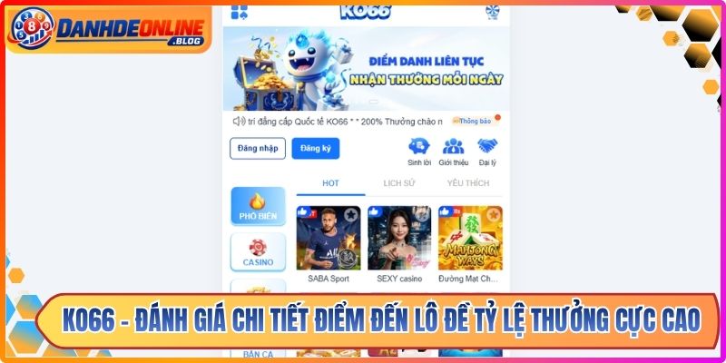 Ko66 - Đánh Giá Chi Tiết Điểm Đến Lô Đề Tỷ Lệ Thưởng Cực Cao 1 Ko66 - Đánh Giá Chi Tiết Điểm Đến Lô Đề Tỷ Lệ Thưởng Cực Cao