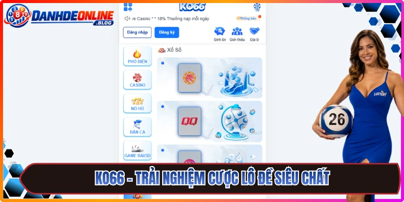 Đánh Đề Online 5 Ko66 - Trải nghiệm cược lô đề siêu chất