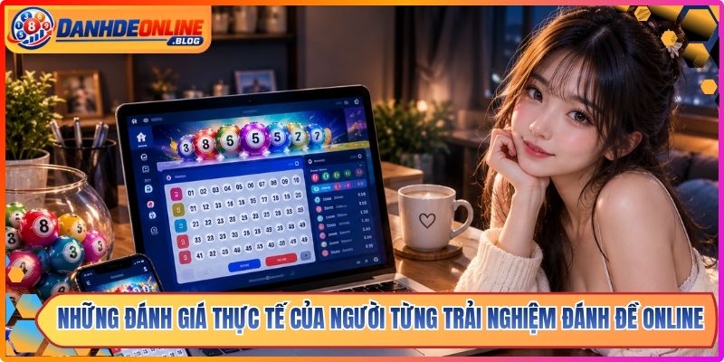 Đánh Đề Online ⭐️ Top 10 Trang Chơi Lô Đề Trực Tuyến 1 Ăn 99.5 6 Những đánh giá thực tế của người từng trải nghiệm đánh đề online
