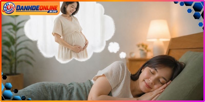 Trường hợp nằm mơ thấy mang thai phổ biến